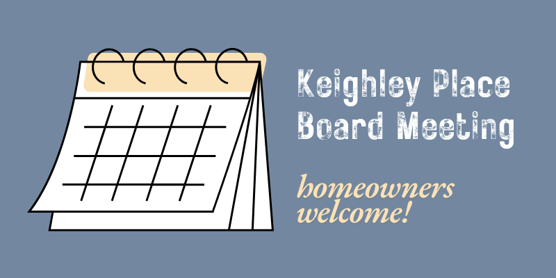 Keighley Place Board Meeting scheduled 08.19.2025 at 6PM